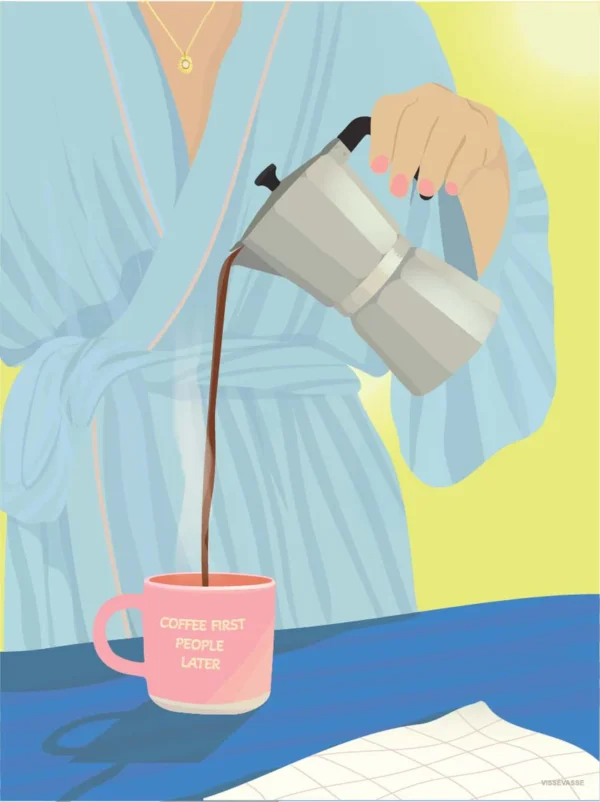 Print fra VISSEVASSE - Coffee first, people later (30 x 40 cm)